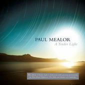 Paul Mealor A Tender Light